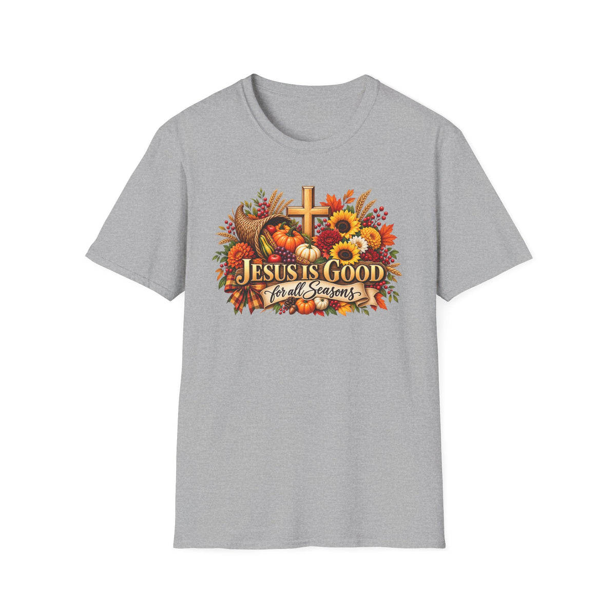 Thanksgiving - Jesus Is Good for all Seasons T-Shirt —