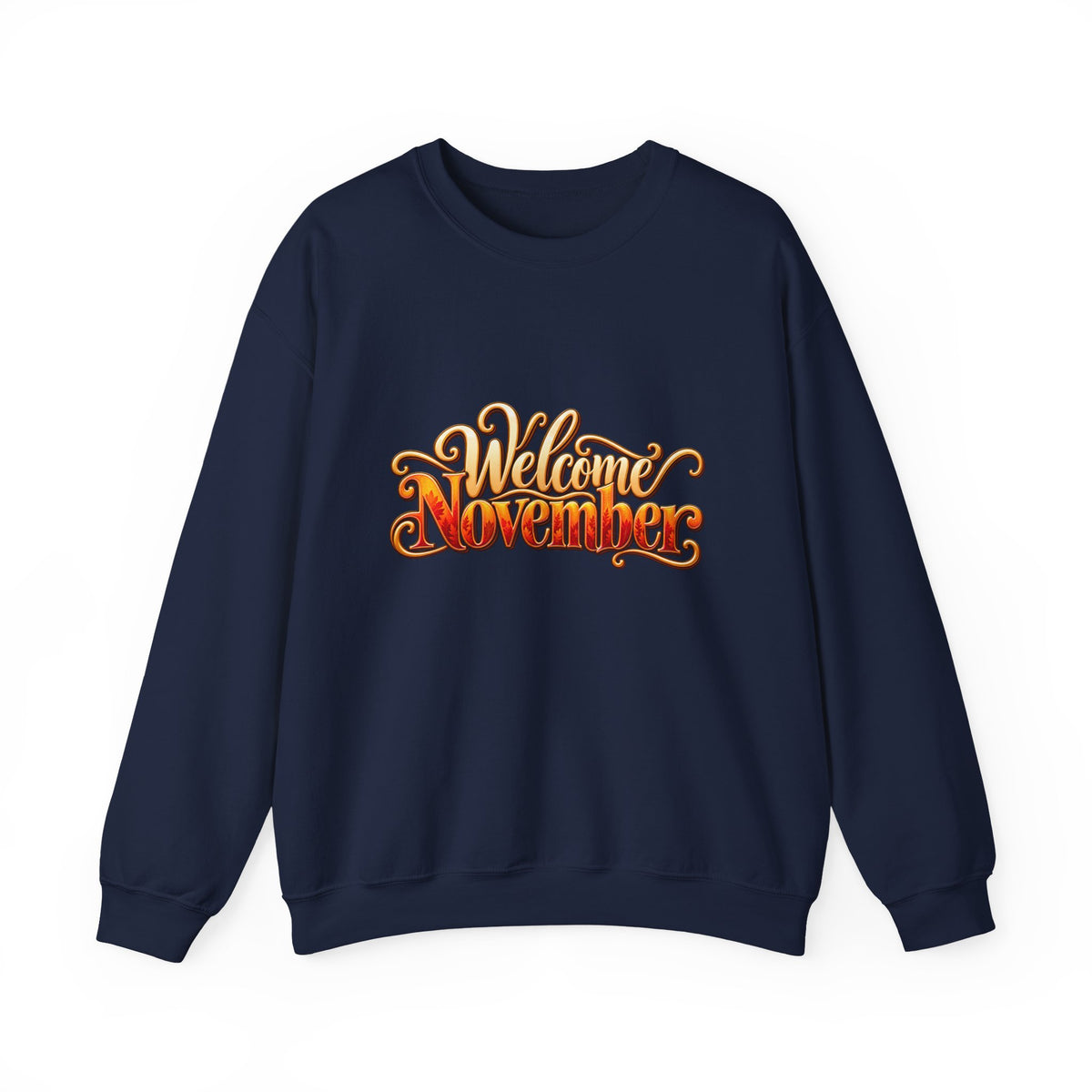 Welcome November Crewneck Sweatshirt — Fall Typography Pullover