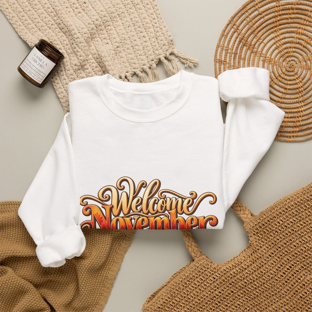 Welcome November Crewneck Sweatshirt — Fall Typography Pullover