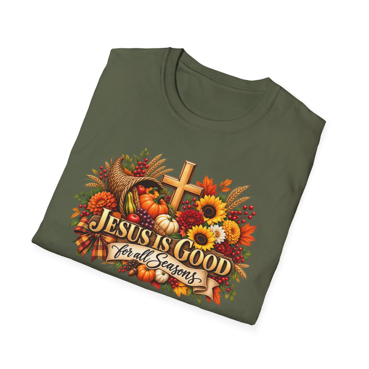 Thanksgiving - Jesus Is Good for all Seasons T-Shirt —