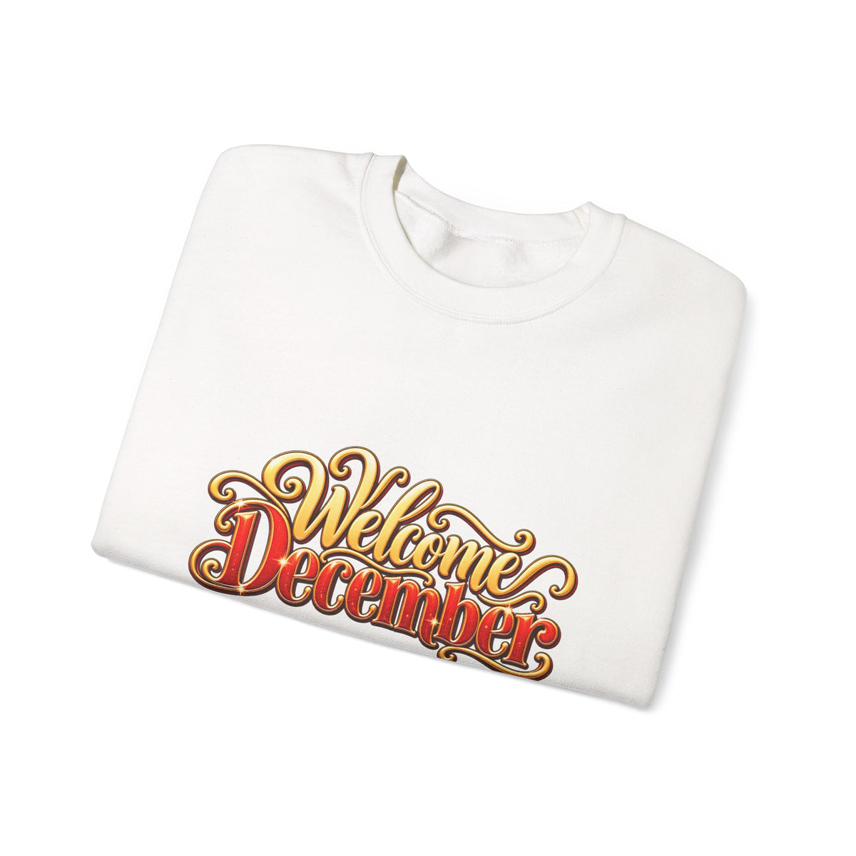 Welcome December Crewneck Sweatshirt