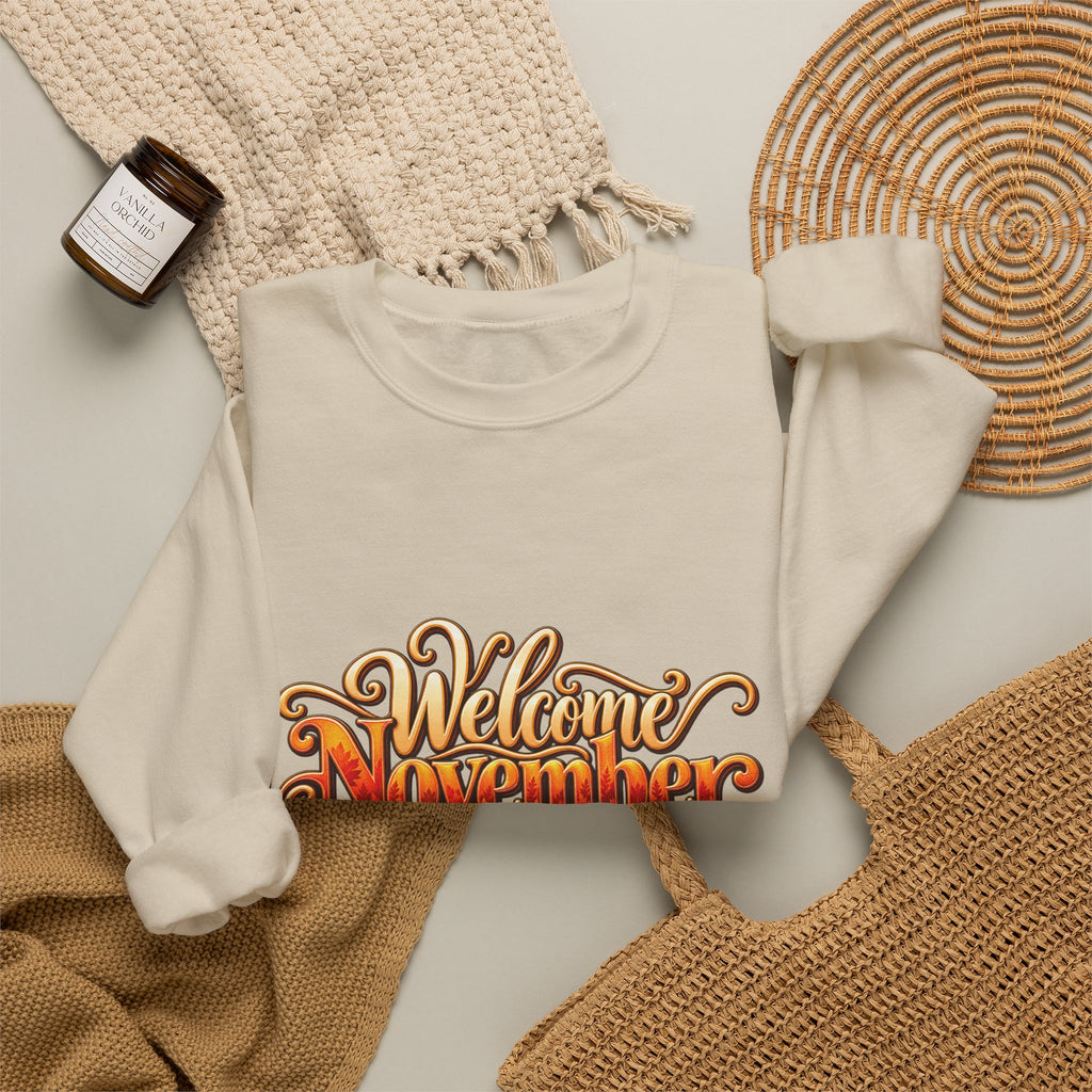 Welcome November Crewneck Sweatshirt — Fall Typography Pullover