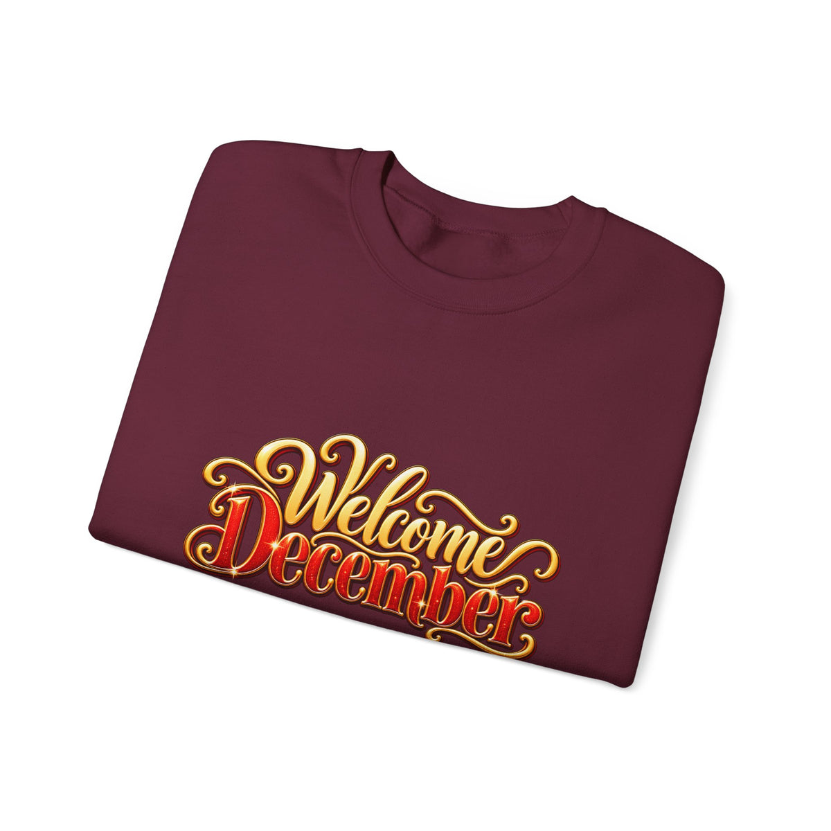 Welcome December Crewneck Sweatshirt
