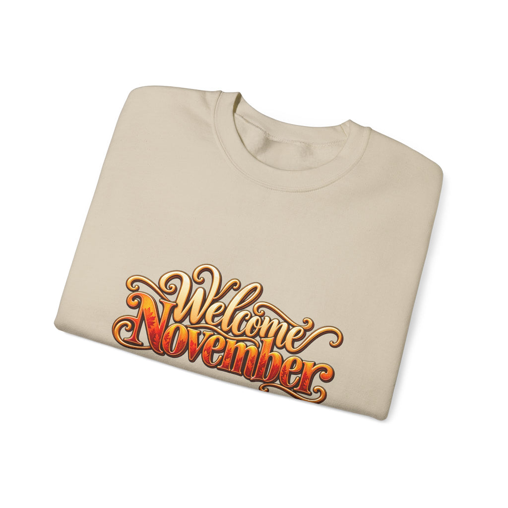 Welcome November Crewneck Sweatshirt — Fall Typography Pullover